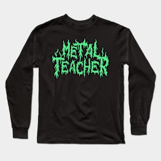 Green Death Metal Teacher Logo Design Long Sleeve T-Shirt